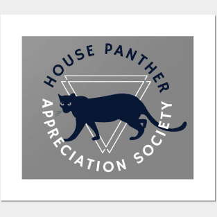 House Panther Appreciation Society Posters and Art